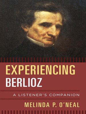 cover image of Experiencing Berlioz